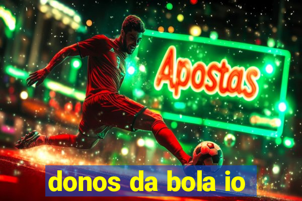 donos da bola io